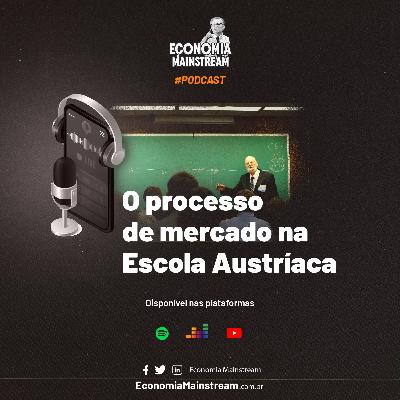 O processo de mercado na Escola Austríaca