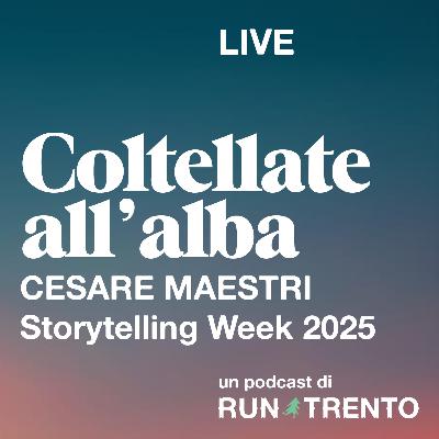 LIVE | Cesare Maestri, Storytelling Week
