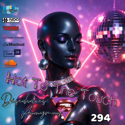 Hot To The Touch  Episode 294 w/MartinMax - Lost 80s Heat, Italo Disco & Modern Funk Revival