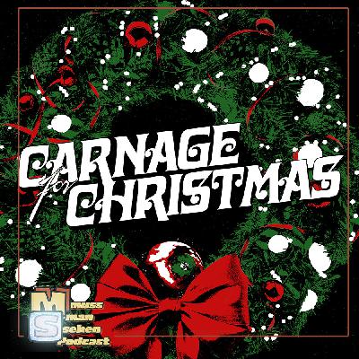 Episode 260: Carnage for Christmas - Queer Low Budget Xmas Slasher Horror Fun
