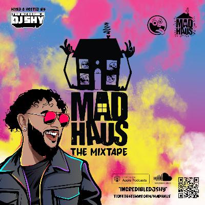 MAD HAUS THE MIXTAPE (2023)