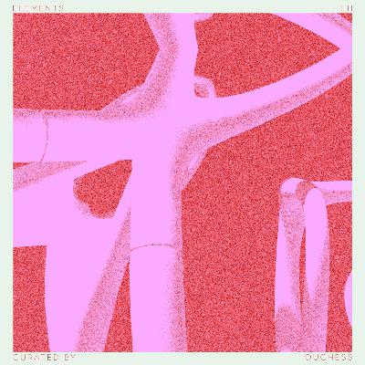 Episode LII: Curated By Duchess Episode LII: Curated By Duchess