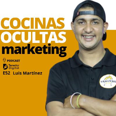 E52 | Estrategias para Cocinas Ocultas | Luis Martínez