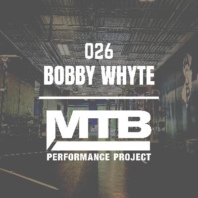 026 | A Coach's Journey of Service and Growth with Bobby Whyte