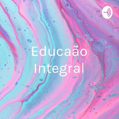 Educação integral escola do futuro
