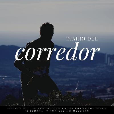 Diario del corredor - Episodio 6