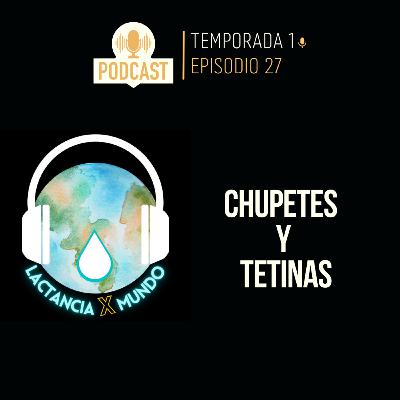 Chupetes y tetinas Chupetes y tetinas