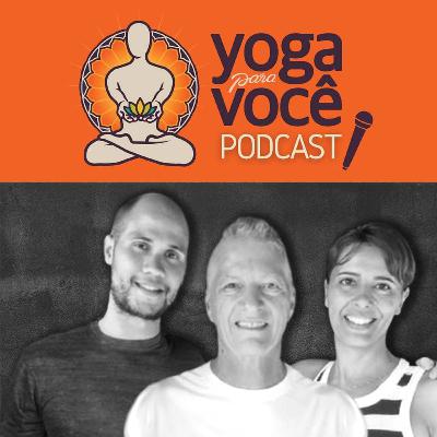 08. Yoga, Meditação e autoconhecimento - Joseph Lepage, criador da yoga integrativa, fundador do centro Montanha Encantada, nos fala sobre o yoga no Brasil, o objetivo maior do yoga, meditação e mais!
