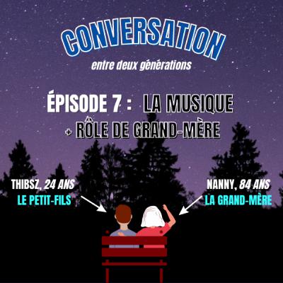 RÔLE DE GRAND MÈRE + LA MUSIQUE À L'ÉPOQUE : THIBSZ 24 ANS NANNY 84 ANS #35
