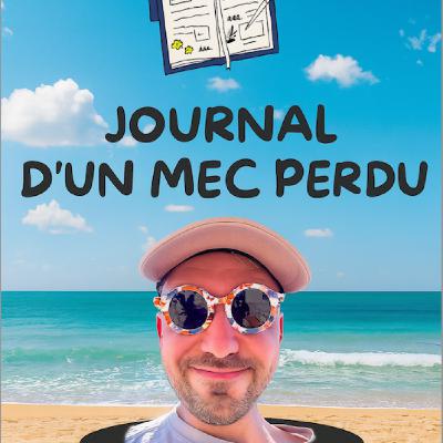 Journal d'un mec perdu - EPISODE 2