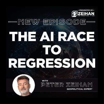 The AI Race to Regression || Peter Zeihan