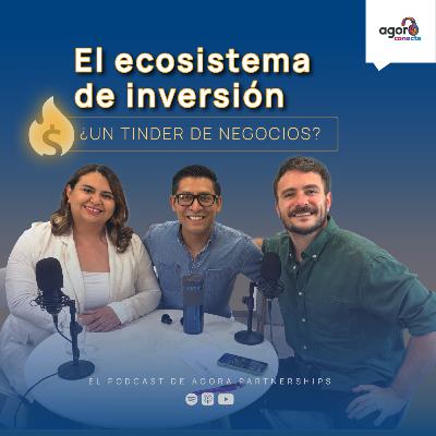 El ecosistema de inversión ¿un Tinder de negocios?