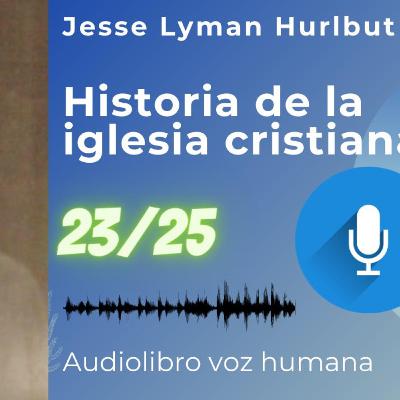 23/25 Historia de la iglesia cristiana | Iglesias cristianas en Estados Unidos.