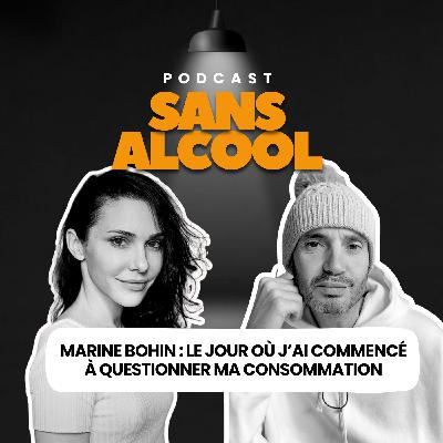 Marine Bohin : Le jour où j’ai commencé à questionner ma consommation d'alcool