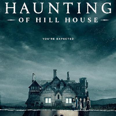 44 Haunting of Hill House 7-8