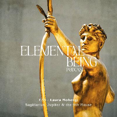 35 - The Explorer’s Path: Meaning, Expansion & Truth in Sagittarius, Jupiter & the 9th House