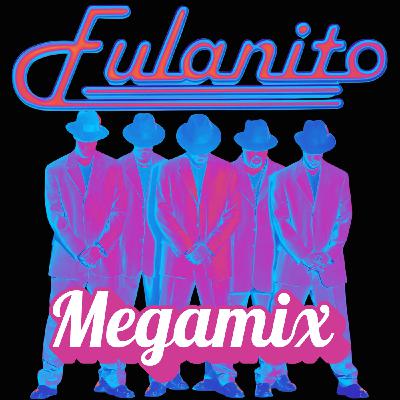 Episode 76: DJ El Niño - Fulanito Megamix (Guallando, El Cepillo, Quien Es Fulanito, La Novela, Ya Es Ajena, Callate)