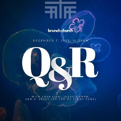 Q&R Sunday with Pastor Josh, Jess, and AI Jesus