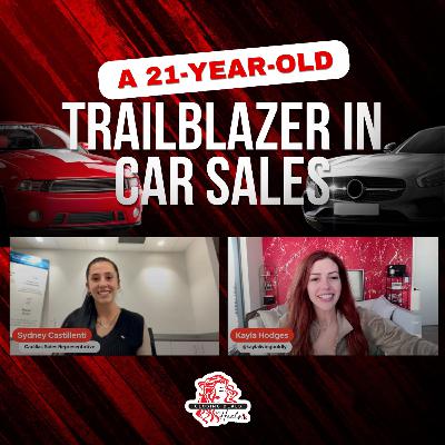 A 21-Year-Old Trailblazer in Car Sales - Sydney Castillenti