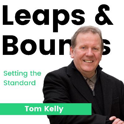 Setting the Standard | Our Conversation with Tom Kelly