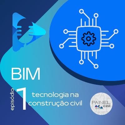 07 - Episódio 1: BIM, a tecnologia na construção civil 07 - Episódio 1: BIM, a tecnologia na construção civil