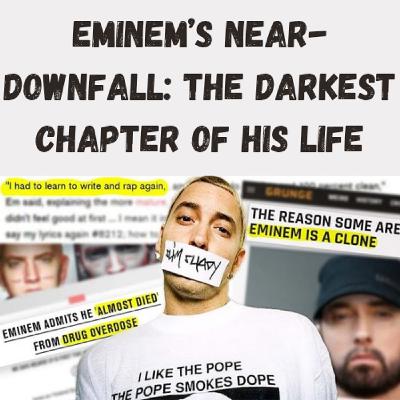 S20 Ep22: Eminem’s Near-Downfall: The Darkest Chapter of His Life