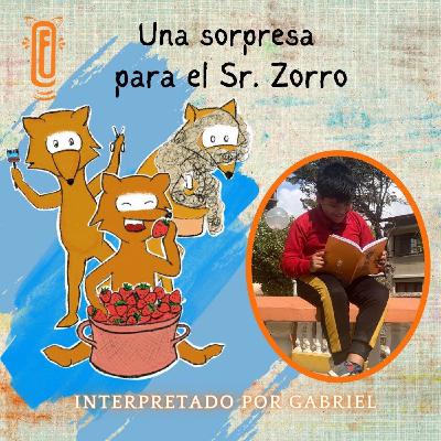 5. Una sorpresa para el Sr. Zorro - Interpretado por Gabriel