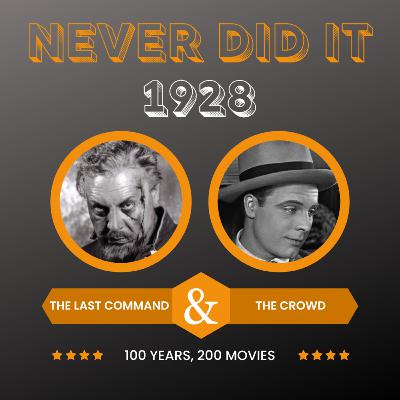 1928: "The Last Command" and "The Crowd"