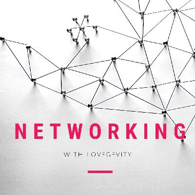 Networking with Lovegevity Networking with Lovegevity