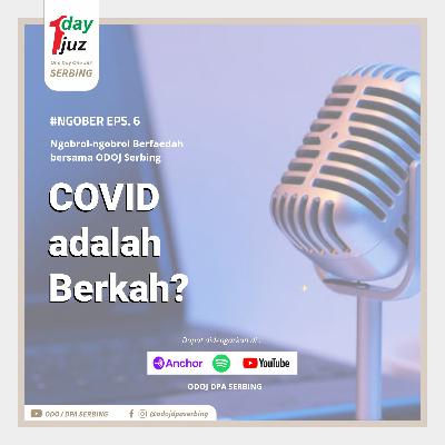 Ngober Eps. 6 COVID adalah Berkah Ngober Eps. 6 COVID adalah Berkah
