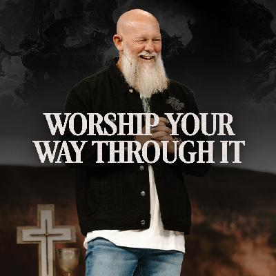 It Is Well - Worship is War: Wk 2