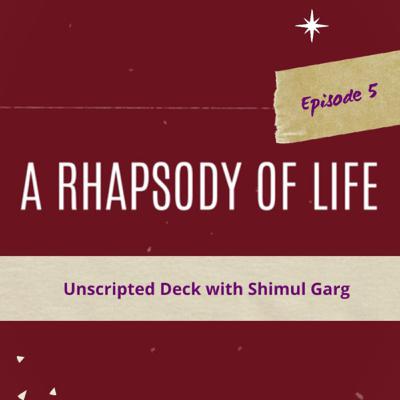 S1 E5: A Rhapsody of Life S1 E5: A Rhapsody of Life