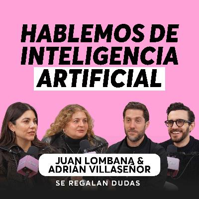Inteligencia artificial: ¿qué está cambiando realmente? | Juan Lombana y Adrián Villaseñor | Ep. 642 Inteligencia artificial: ¿qué está cambiando realmente? | Juan Lombana y Adrián Villaseñor | Ep. 642