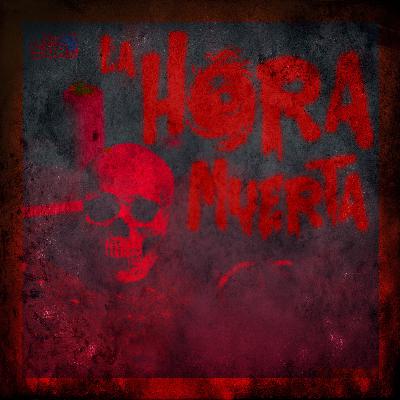 La Hora Muerta #7 Fantasmas