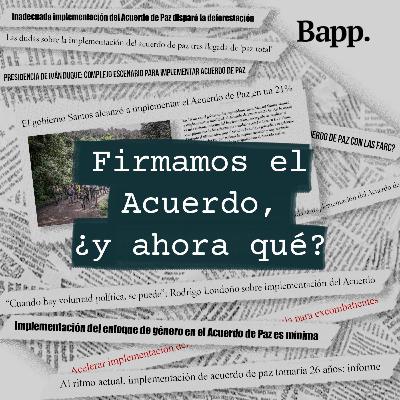 Firmamos el Acuerdo, ¿y ahora qué? (T01 - EP09)