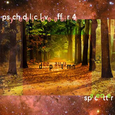 Psychedelic Love Affair 4: Deep Autumn