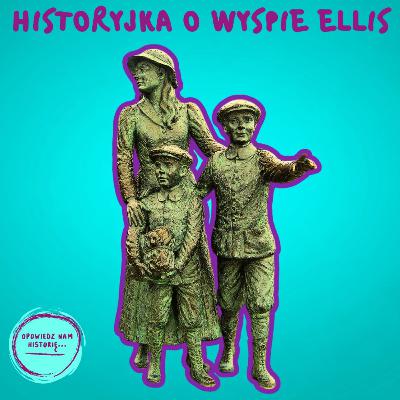 Historyjka o WYSPIE ELLIS