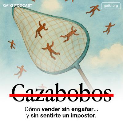 Cazabobos (Cómo vender sin engañar... y sin sentirte un impostor)
