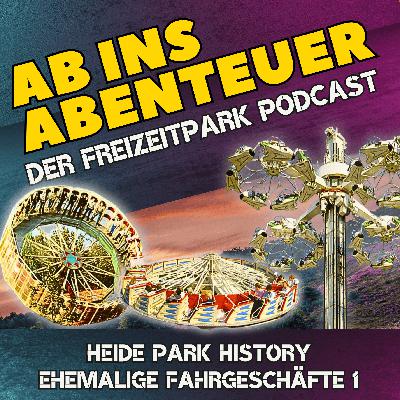 Abgebaut, Ausrangiert, Legendär – Ehemalige Heide Park  Attraktionen 1/4 |  24