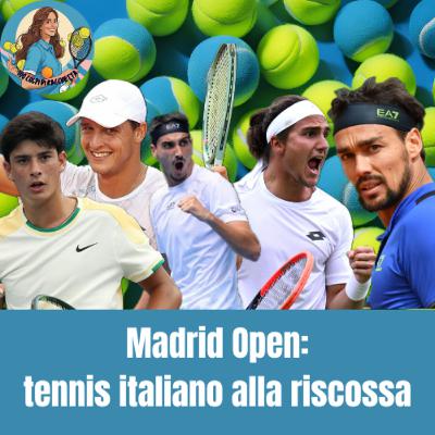 MADRID OPEN: tennis italiano alla riscossa