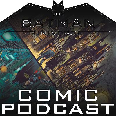 TBU Comic Podcast: Season 17 Episode 9