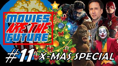 THE HOLIDAY MOVIE SEASON - Movies Are The Future #11