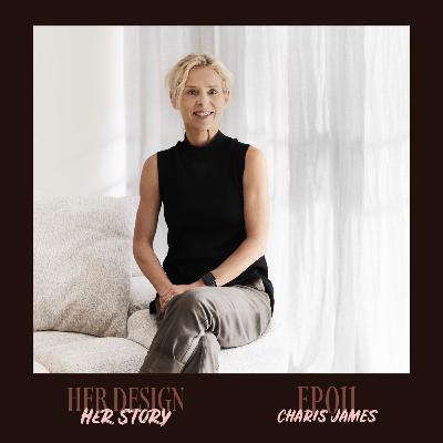 Ep. 011 - Charis James