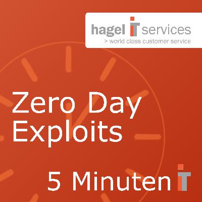 Zero Day Exploits | 5 Minuten IT