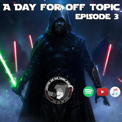 A Day For Off-Topic A Day For Off-Topic