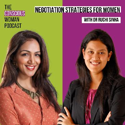 18. Negotiation Strategies for Women with Dr Ruchi Sinha 18. Negotiation Strategies for Women with Dr Ruchi Sinha