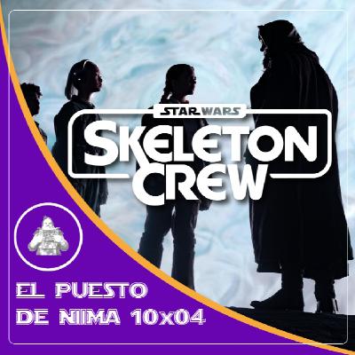 EL PUESTO DE NIIMA 10x04 - Análisis SKELETON CREW, Capítulo 3 - 'Muy interesante, como problema de astrogación' EL PUESTO DE NIIMA 10x04 - Análisis SKELETON CREW, Capítulo 3 - 'Muy interesante, como problema de astrogación'