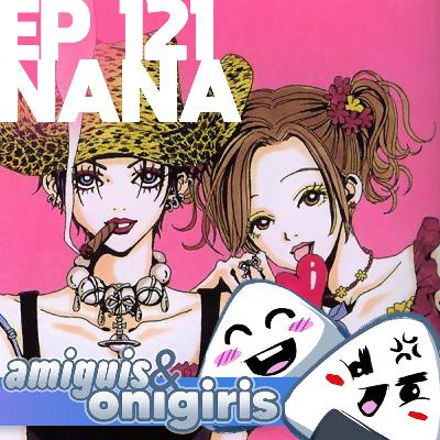 Amiguis y Onigiris 121 - Nana Amiguis y Onigiris 121 - Nana