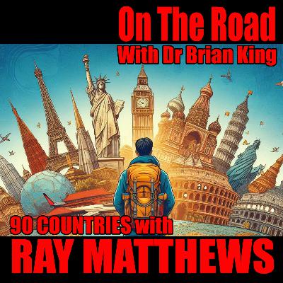 90 Countries wtih Ray Matthews