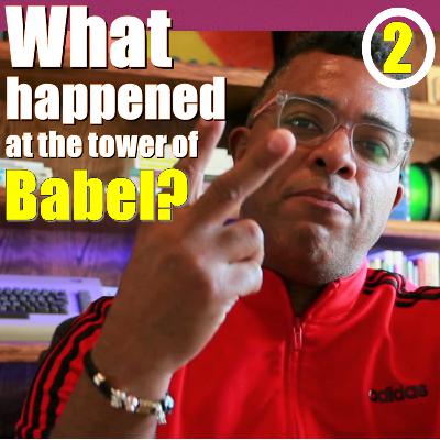 What is the tower of Babel? (2 of 5)